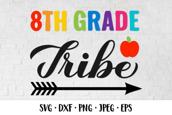 8th Grade Tribe SVG. First Day of School Graphics & Illustrations