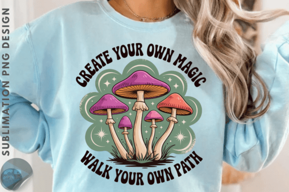 Create Your Own Magic Walk Your Own Path Graphics