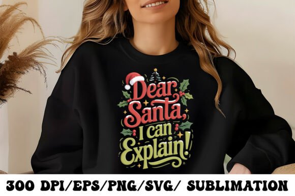 Funny Christmas Shirt Design Dear Santa Graphics for T-Shirt Designs