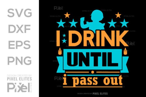 I Drink Milk Until I Pass Out SVG Design for T-Shirt Graphics