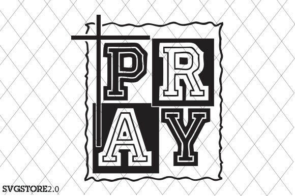Pray SVG, Minimalist Design, Faith Quote Graphics for T-Shirt Designs