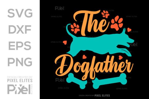The Dogfather SVG Cut File, Quote Design for Graphics & T-Shirt Designs