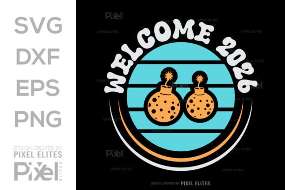 Welcome 2026 SVG Cut File Quote Design Graphics